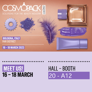 Come and visit us at the fair Cosmopack hall 20 booth A12