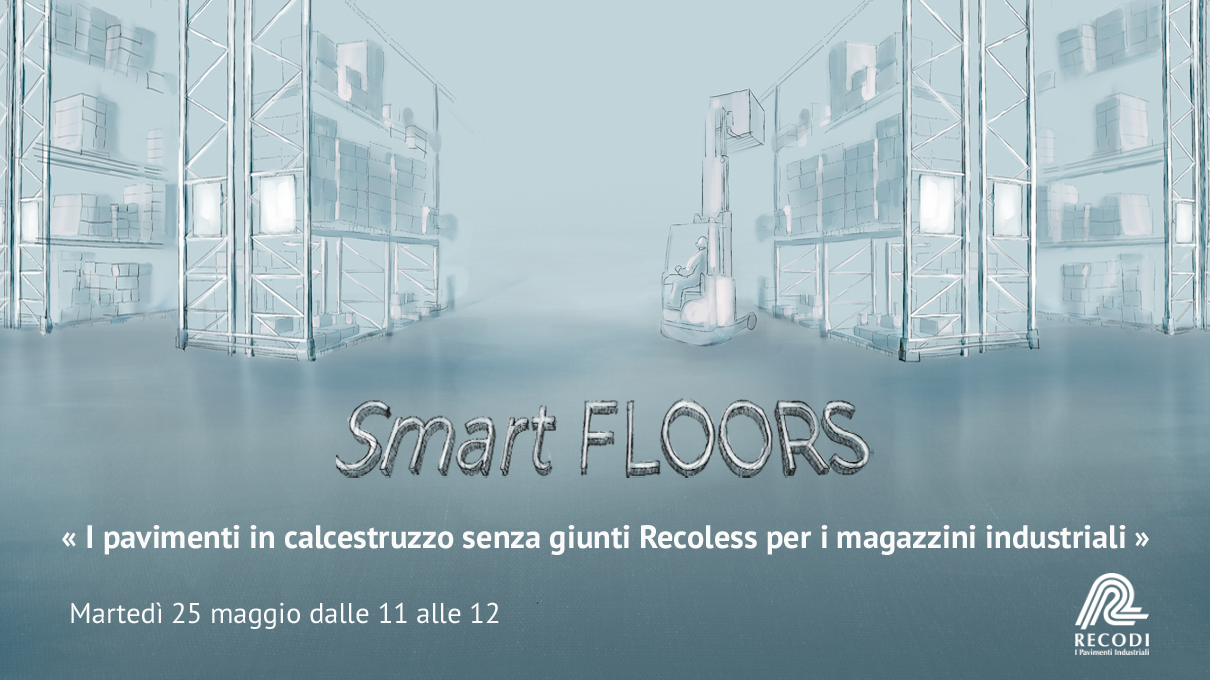 Smart FLOORS: iscriviti al nostro webinar - Recodi