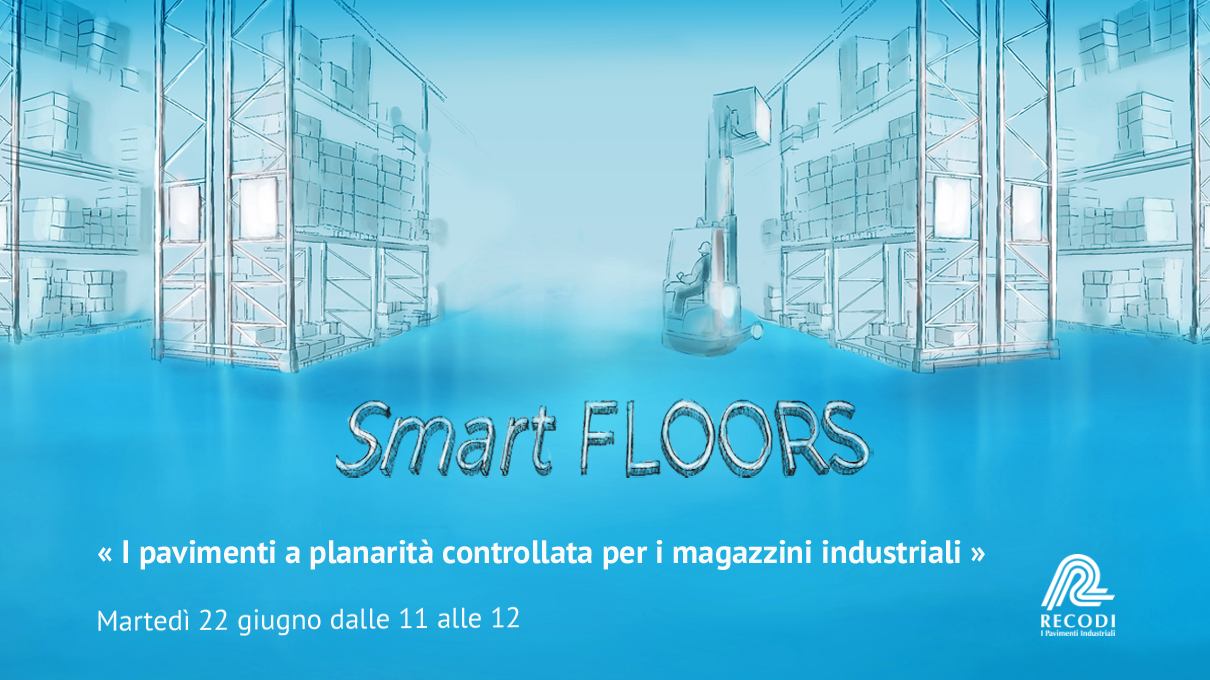 Smart FLOORS: iscriviti al nostro webinar - Recodi